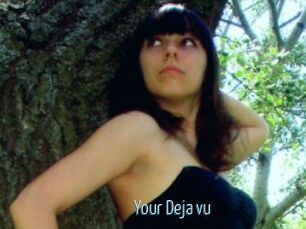 Your_Deja_vu