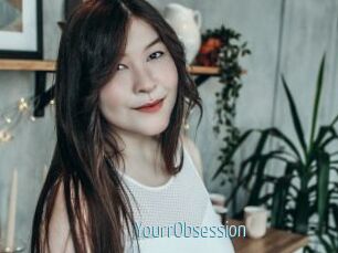 YourrObsession