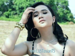 YourLUSTasianTS