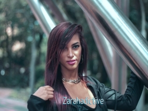 Zarahadictive
