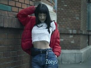 Zoeys